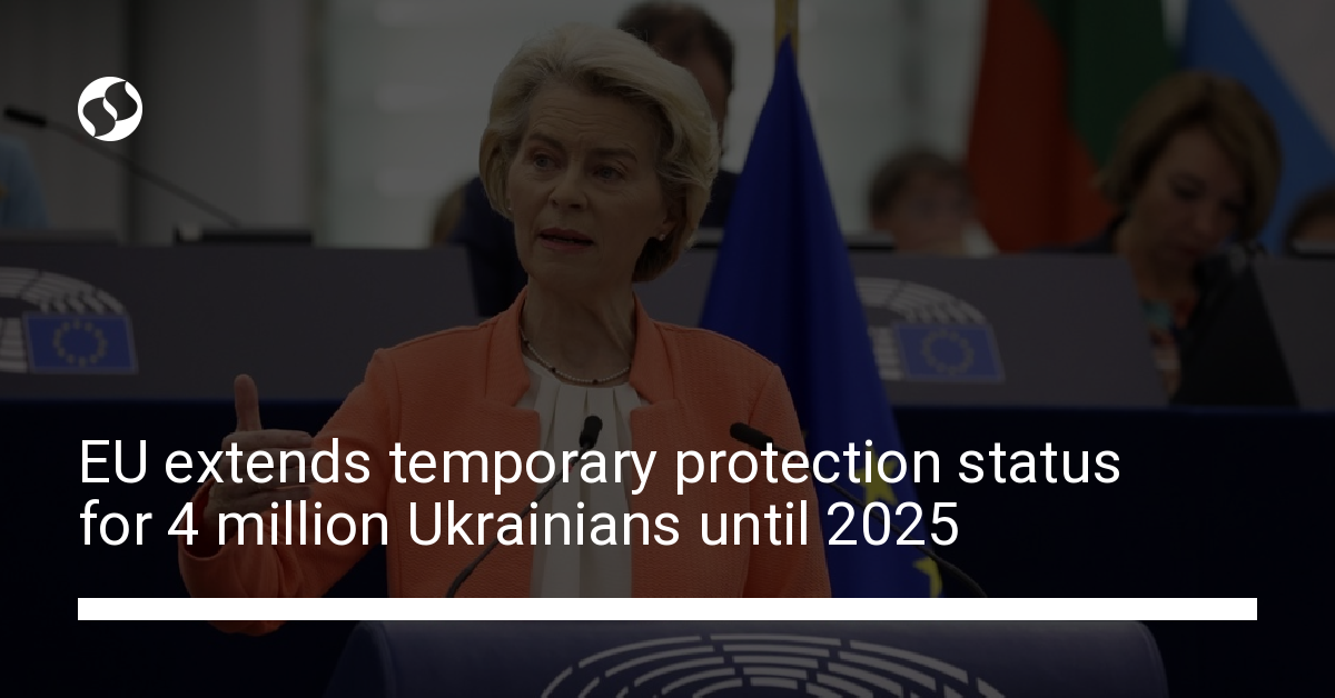 Eu Commission Proposed To Extend Temporary Protection Of Ukrainians In The Eu Until 2025 4372