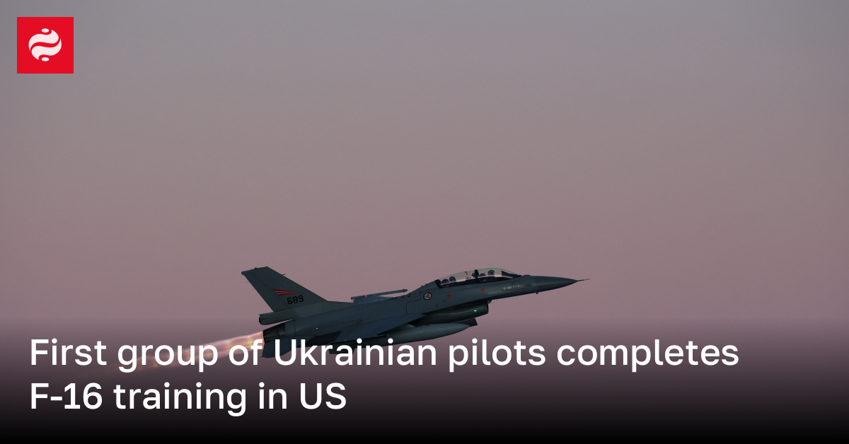 The First Group Of Ukrainian Pilots Completed F-16 Training In The ...